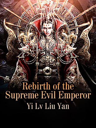 Rebirth of the Supreme Evil Emperor